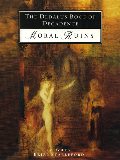The Dedalus Book of Decadence (eBook): Moral Ruins